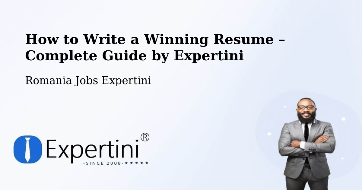 Resume Writing Guide for Job Seekers – Şinteu - Şinteu, Romania Jobs Expertini
